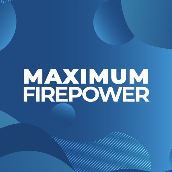 Maximum Firepower